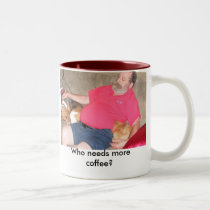 Who needs more coffee? mugs