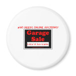 Who Needs Online Auctions? Fridge Magnet
