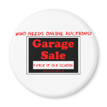 Who Needs Online Auctions T Fridge Magnet
