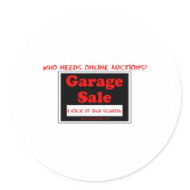 Who Needs Online Auctions T Round Sticker
