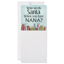 who needs santa when you have nana customized rack card