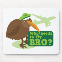 Who needs to fly bro? kiwi bird Humor Mouse Pads