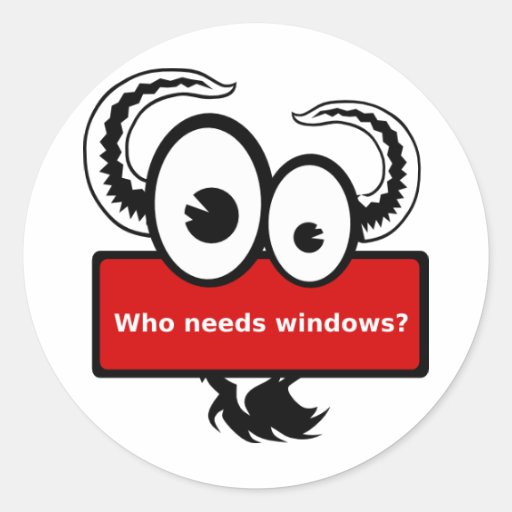 Who needs windows - red stickers