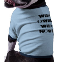Who Owns Who Now? pet clothing by LoverLoverly Who Owns Who Now? pet clothing