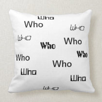 Who Pillow - Decorative Accent Throw Pillow pillows