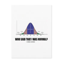 Who Said That I Was Normal? (Stats Humor) Postcards