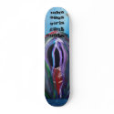 who says girls cant skate?? skateboards