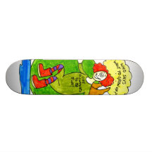 Who says I want to grow up? Skate Board