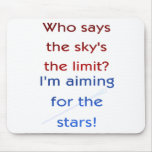 Who Says the Sky's the Limit? Mouse Pads