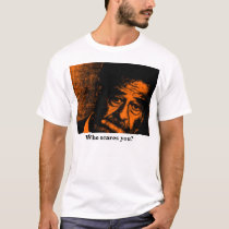 Who scares you? t-shirts