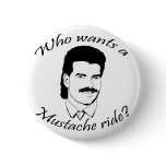 Who Wants a Mustache Ride? Pin
