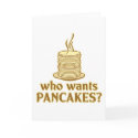Who wants pancakes? cards