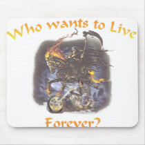 Who wants to live forever mousepads