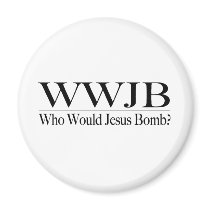 Who Would Jesus Bomb (Wwjb) Fridge Magnet