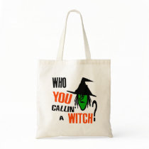 Who YOU Callin' A Witch? With Green Witch & Hat bags
