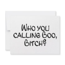 Who You Calling Boo Bitch Invite