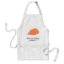 Who You Calling Chicken ? aprons by PS_DESIGNS Who You Calling Chicken ? aprons