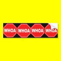 Whoa bumper stickers