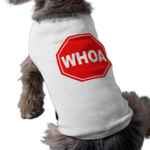 Whoa Pet Tshirt