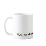 Whoah, nice underwear! mugs