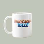 WhoCares Ville Coffee Mugs