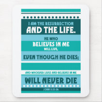 Whoever Believes in Me Will Never Die mousepads by Parable Whoever Believes in Me Will Never Die mousepads