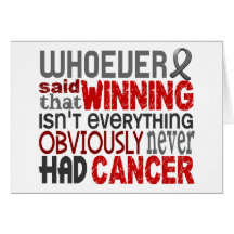 Whoever Said Brain Cancer Greeting Card