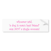 Whoever said...Bumper Sticker Pink