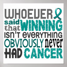 Whoever Said Ovarian Cancer Posters