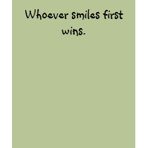 Whoever smiles firstwins. t-shirts by LPeyinghaus Whoever smiles firstwins. t-shirts
