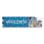 Wholeness Bumper Sticker