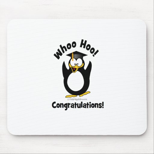 whoo hoo congratulations graduation penguin mouse pad