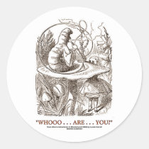 Whooo...Are...You? (Alice and the Caterpillar) Round Sticker