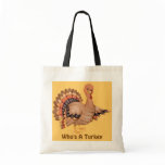 Who's A Turkey Canvas Bag