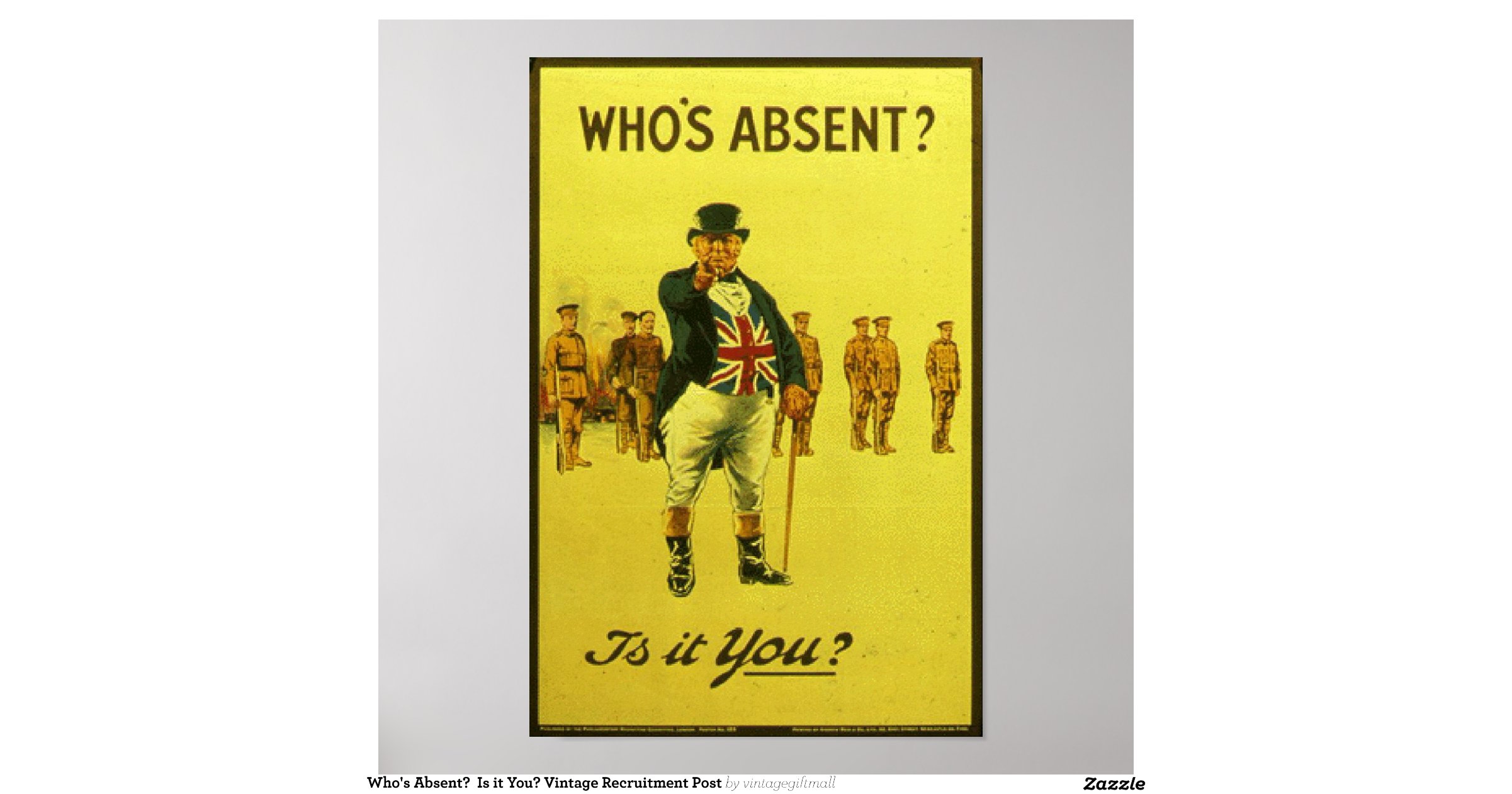 Whos absent is it you vintage recruitment post poster 