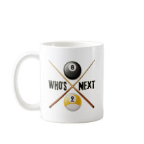 Whos Next 8 and 9 Ball Coffee Mugs