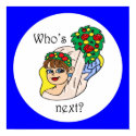 "Who's Next"? Bachelorette Print