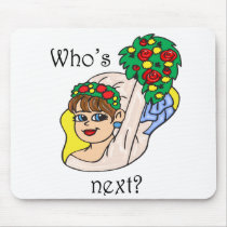 "Who's Next"? Mousepad by Aquavel "Who's Next"? Mousepad