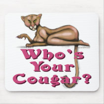 Who's Your Cougar Mouse Pads