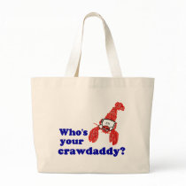 Who's Your Crawdaddy? bags