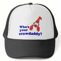 Who's Your Crawdaddy? hats
