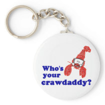 Who's Your Crawdaddy? keychains