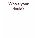 Who's your doula? Adult Tee t-shirts by powerofbirth Who's your doula? Adult Tee t-shirts