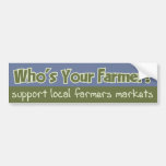 Who's Your Farmer? Bumper Sticker