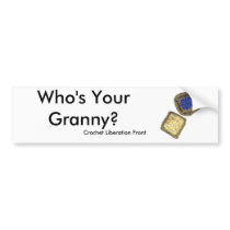 Who's Your Granny? Crochet Liberation Front bumper stickers