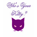 Who's Your Kitty? t-shirts by LdyDonna Who's Your Kitty? t-shirts
