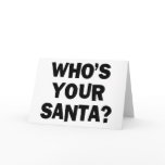 Who's Your Santa? Card