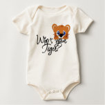 Who's your Tiger? t-shirts