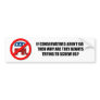 Why are conservatives always trying to screw us bumper stickers