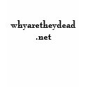 Why are they dead t-shirts by Anon_wear Why are they dead t-shirts